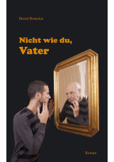 Nicht wie du, Vater