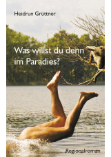 Was willst du denn im Paradies?