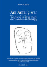 Am Anfang war Beziehung