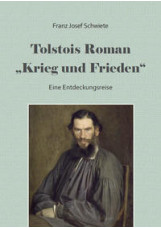 Tolstois Roman Krieg und Frieden - eine Entdeckungsreise