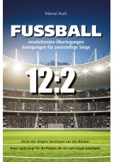 Fußball - revolutionäre Überlegungen