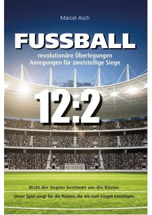 Fußball - revolutionäre Überlegungen