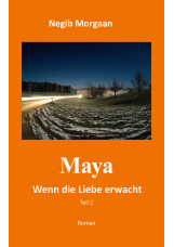 MAYA - Wenn die Liebe erwacht - Teil 2