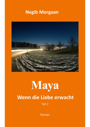 MAYA - Wenn die Liebe erwacht - Teil 2