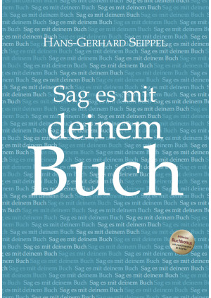 Sag es mit deinem Buch