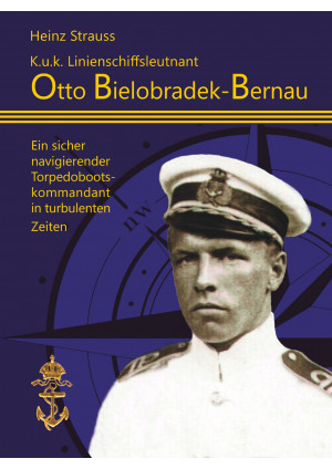 K.u.k Linienschiffsleutnant Otto Bielobradek-Bernau