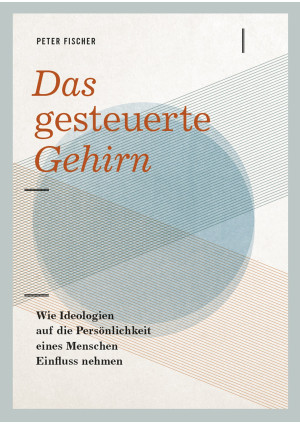 Das gesteuerte Gehirn