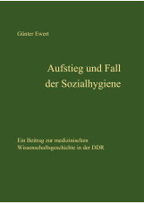 Aufstieg und Fall der Sozialhygiene