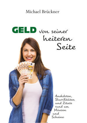 Geld von seiner heiteren Seite