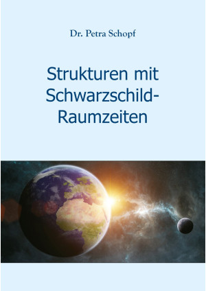 Strukturen mit Schwarzschild-Raumzeiten