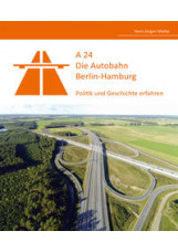 A24 - Die Autobahn Berlin-Hamburg