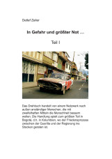 In Gefahr und größter Not ... Teil 1