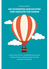 Die schönsten Geschichten und Gedichte für Kinder