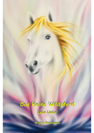 Das kleine Wildpferd