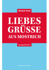 Liebesgrüße aus Mostrich