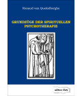 Grundzüge der spirituellen Psychotherapie