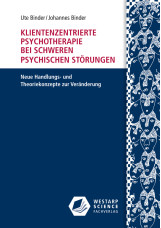 Klientenzentrierte Psychotherapie bei schweren psychischen Störungen