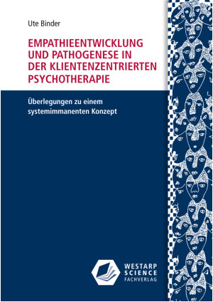 Empathieentwicklung und Pathogenese in der klientenzentrierten Psychotherapie