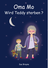 Oma Mo – Wird Teddy sterben?