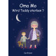 Oma Mo – Wird Teddy sterben?