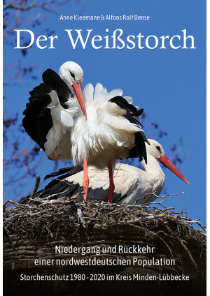 Der Weißstorch. Niedergang und Rückkehr einer nordwestdeutschen Population