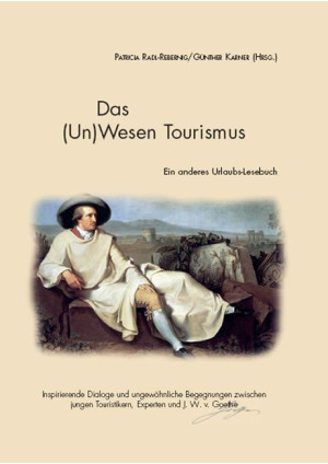 Das (Un)Wesen Tourismus