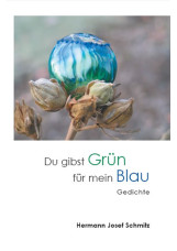 Du gibst Grün für mein Blau