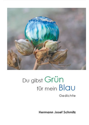 Du gibst Grün für mein Blau