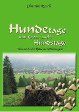 Hundetage und (leider auch) Hundstage