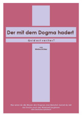 Der mit dem Dogma hadert