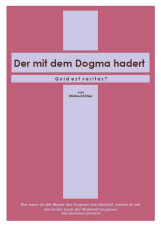 Der mit dem Dogma hadert