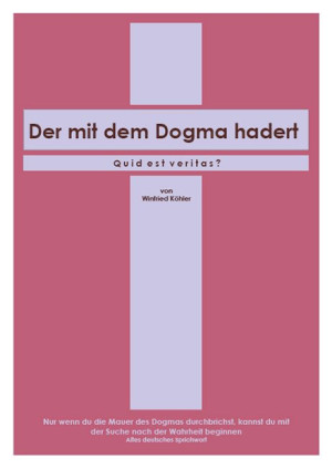 Der mit dem Dogma hadert