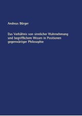 Das Verhältnis von sinnlicher Wahrnehmung und begrifflichem Wissen in Positionen