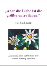 „Aber die Liebe ist die größte unter ihnen“