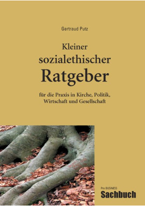 Kleiner sozialethischer Ratgeber