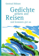 Gedichte gehen auf Reisen und kommen gut an