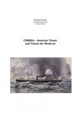 Cimbria – deutsche Titanic und Titanic der Moderne