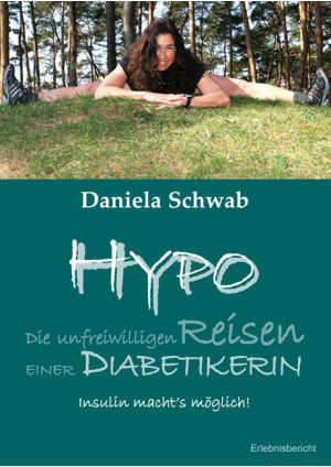 HYPO - Die unfreiwilligen Reisen einer Diabetikerin