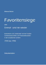 Favoritensiege oder: Einmal - und nie wieder