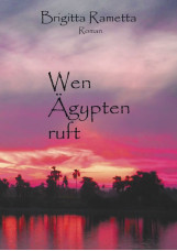 Wen Ägypten ruft