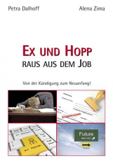 Ex und Hopp – raus aus dem Job