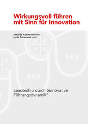 Wirkungsvoll führen mit Sinn für Innovation