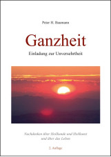 Ganzheit - Einladung zur Unversehrtheit