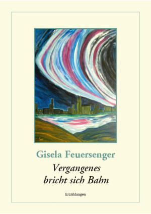 Vergangenes bricht sich Bahn