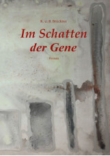 Im Schatten der Gene