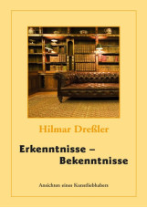 Erkenntnisse - Bekenntnisse