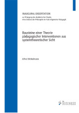 Bausteine einer Theorie pädagogischer Interventionen aus systemtheoretischer Sic