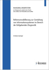 Referenzmodellierung zur Gestaltung von Informationssystemen im Bereich der bild