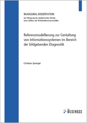 Referenzmodellierung zur Gestaltung von Informationssystemen im Bereich der bild