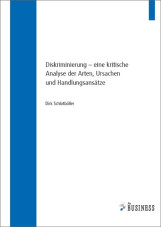 Diskriminierung - eine kritische Analyse der Arten, Ursachen und Handlungsansätz